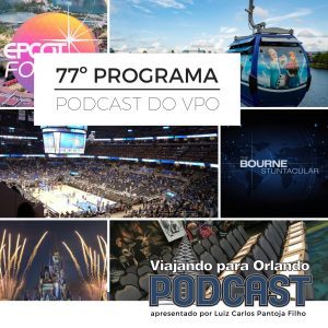 Viajando para Orlando – Podcast – 77