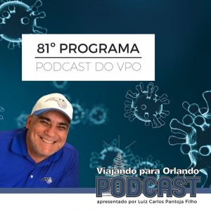 Viajando para Orlando – Podcast – 81