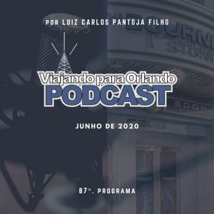 Viajando para Orlando – Podcast – 87