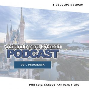 Viajando para Orlando – Podcast – 90