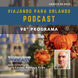 Viajando para Orlando – Podcast – 98