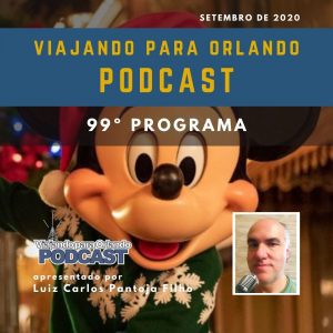 Viajando para Orlando – Podcast – 99