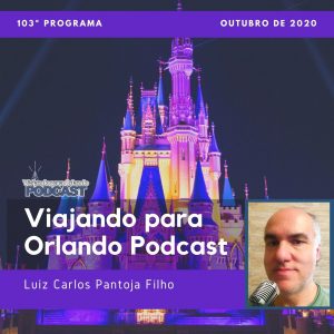 Viajando para Orlando – Podcast – 103