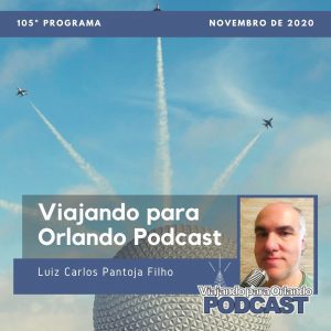 Viajando para Orlando – Podcast – 105