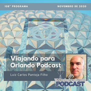 Viajando para Orlando – Podcast – 108