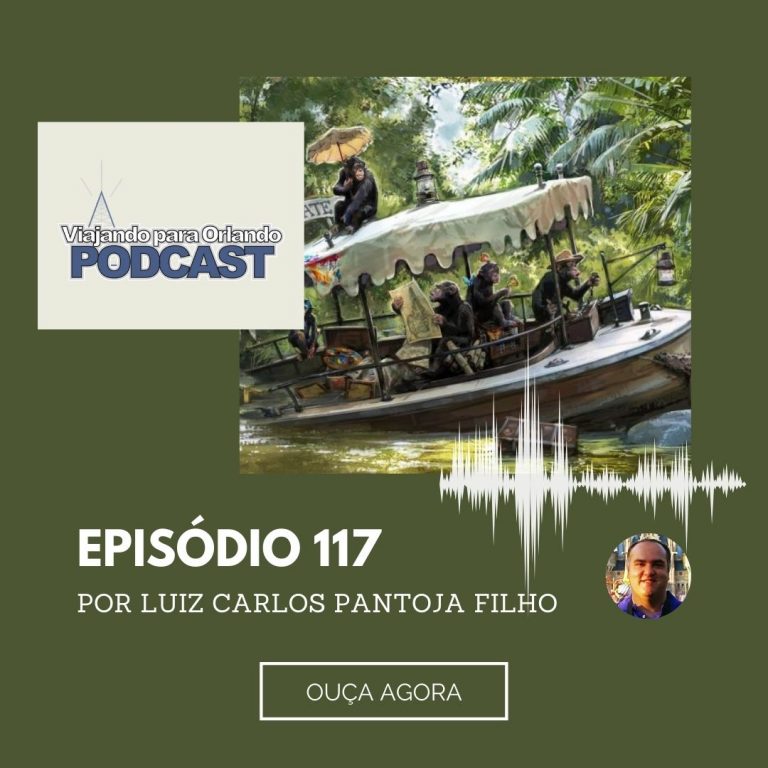 Viajando para Orlando – Podcast – 117