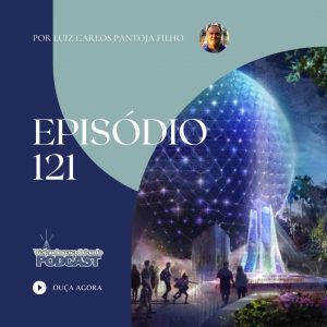 Viajando para Orlando – Podcast – 121