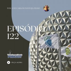 Viajando para Orlando – Podcast – 122