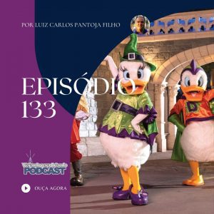 Viajando para Orlando – Podcast – 133