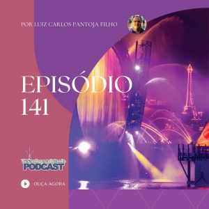 Viajando para Orlando – Podcast – 141