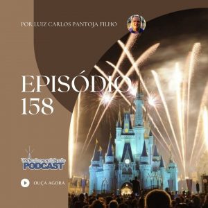 Viajando para Orlando – Podcast – 158