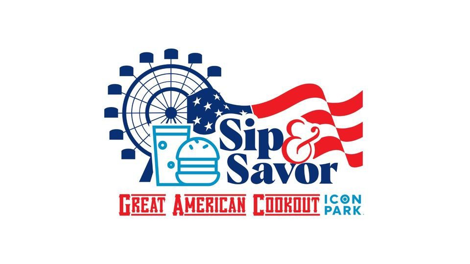 Sip ‘N Savor – Great American Cookout