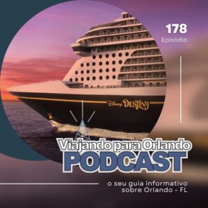 Viajando para Orlando – Podcast – 178