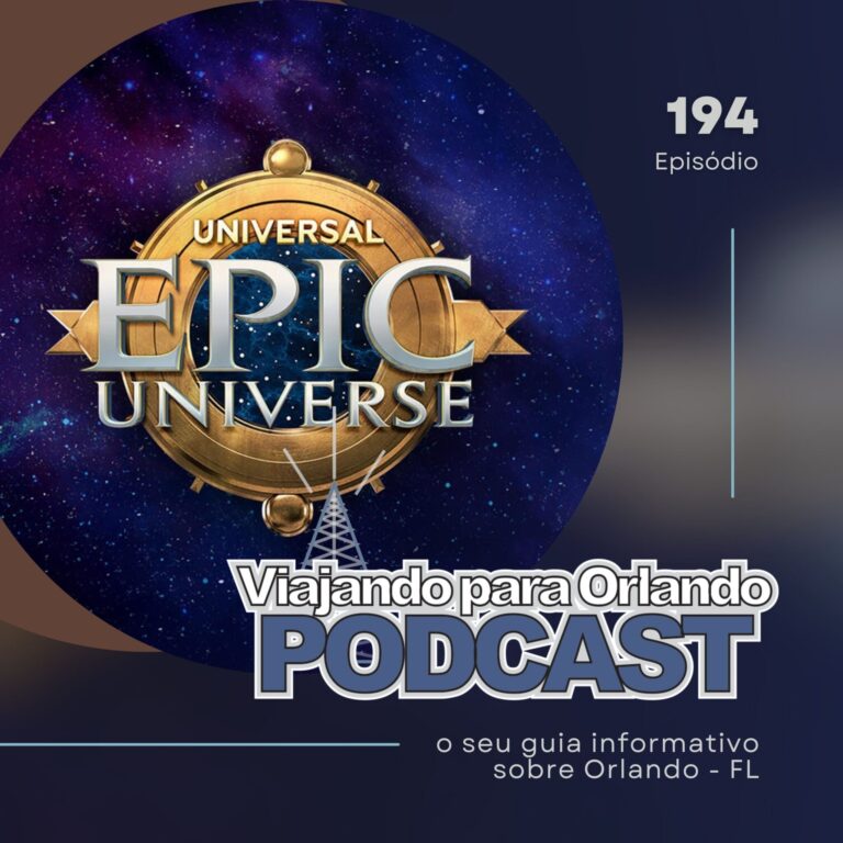 Viajando para Orlando – Podcast – 194