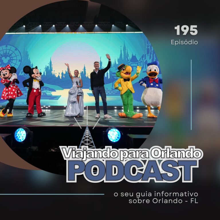 Viajando para Orlando – Podcast – 195